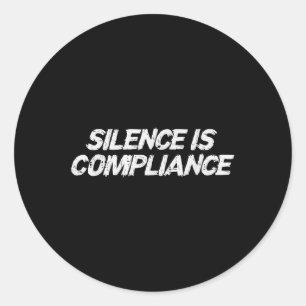 Resist Silence Is Compliance Equality Civil Rights Classic Round Sticker