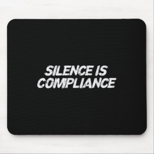 Resist Silence Is Compliance Equality Civil Rights Mouse Pad