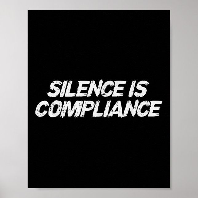 Resist Silence Is Compliance Equality Civil Rights Poster (Front)