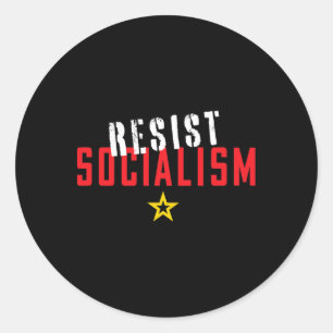 Resist Socialism Anti Socialist Capitalist Classic Round Sticker