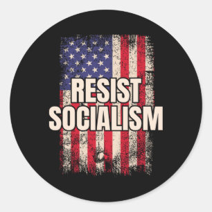 Resist Socialism Anti Socialist Usa  Classic Round Sticker