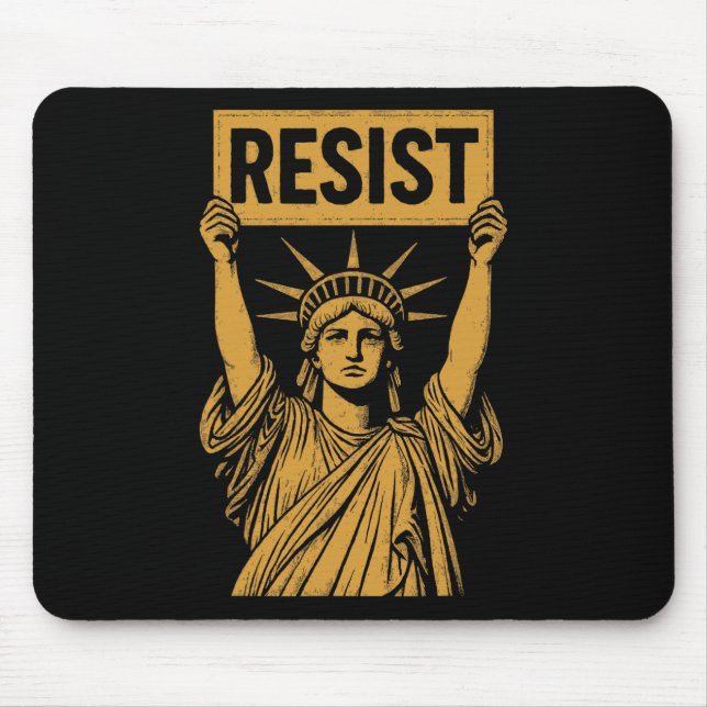 Resist Statue Of Liberty Rebel Protest Against Hig Mouse Pad (Front)
