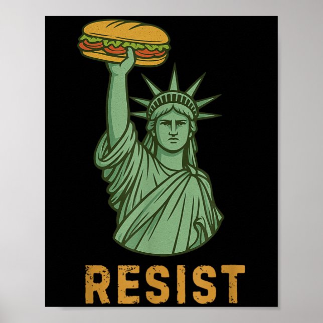 Resist Statue Of Liberty Sandwich Guy Washington D Poster (Front)