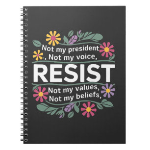 Resist Subtle Anti Trump Floral Botanical Protest Notebook