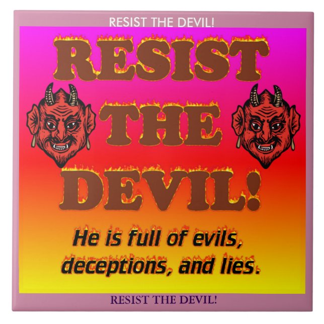 Resist The Devil! Tile (Front)
