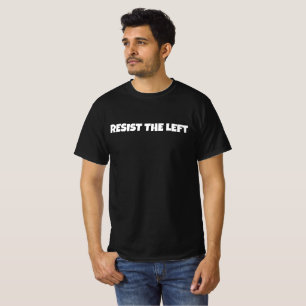 RESIST THE LEFT T-SHIRT