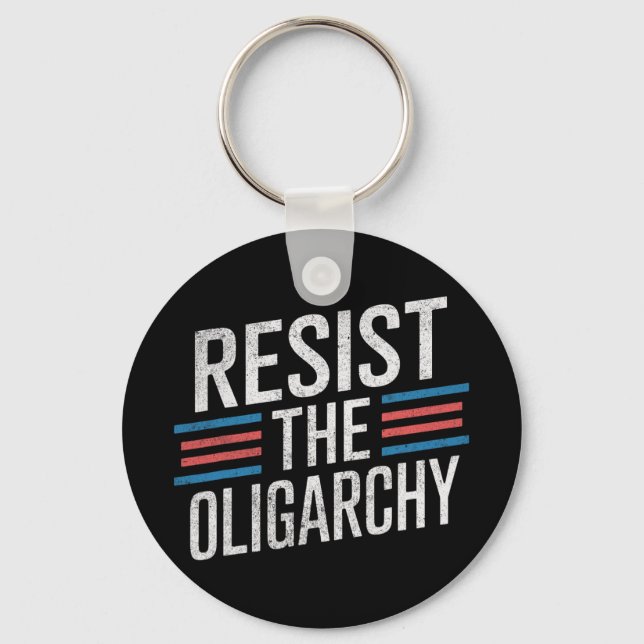Resist The Oligarchy Anti Trump 2  Key Ring (Front)
