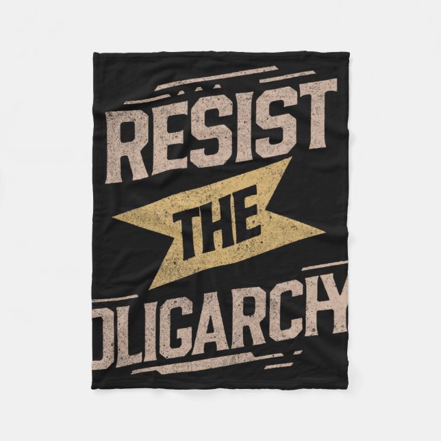 Resist The Oligarchy Anti Trump 3  Fleece Blanket (Front)