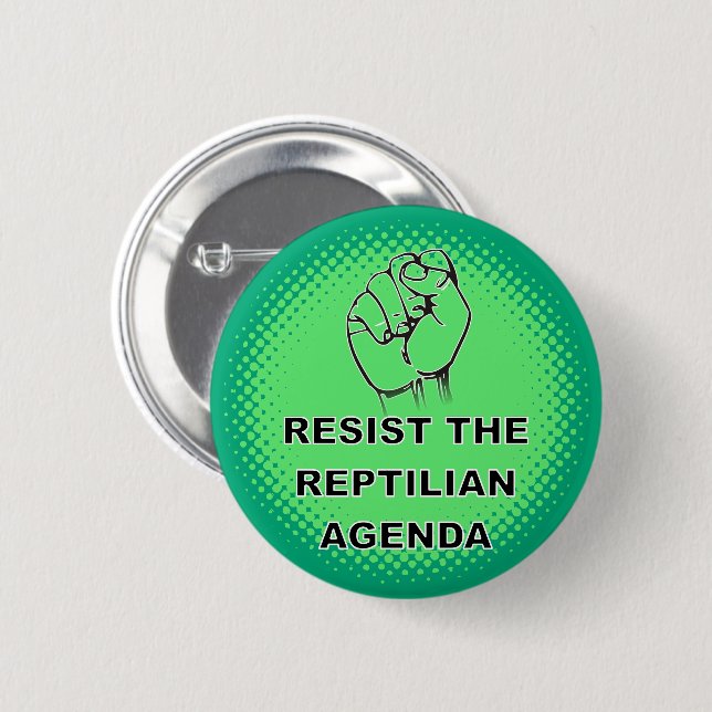 Resist The Reptilian Agenda Custom 6 Cm Round Badge (Front & Back)