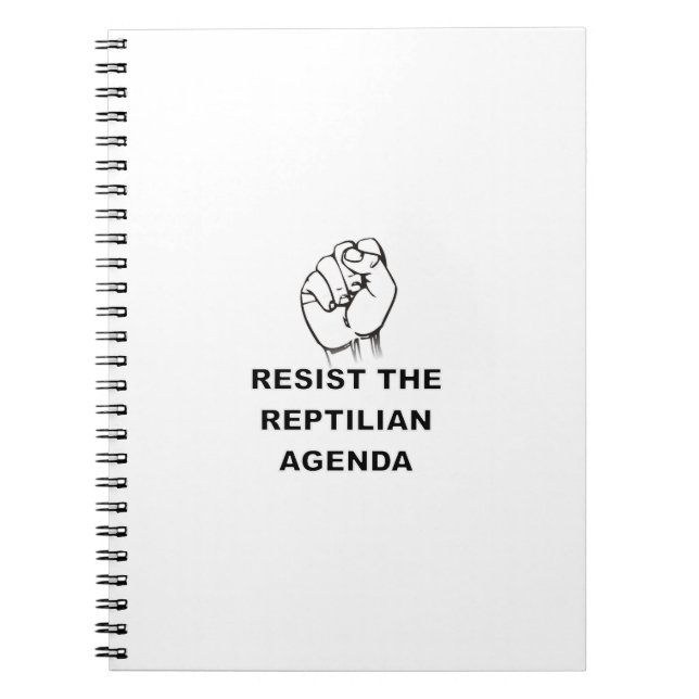 Resist The Reptilian Agenda Spiral Notebook (Front)