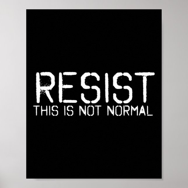 Resist This Is Not Normal Funny Anti-trump Gift Id Poster (Front)