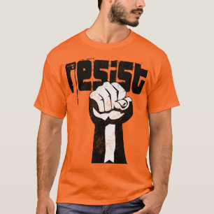 Resist Trendy Powerful Political Protest Rally T-Shirt