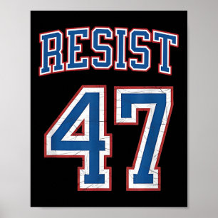 Resist Trump 47 Retro Distressed Political Poster