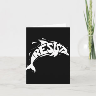 Resist Trump Dolphin Protest Anti Trump Political Card