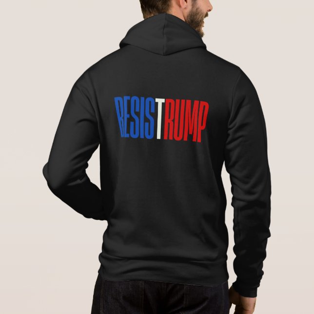 Resist Trump - political statement Hoodie (Back)