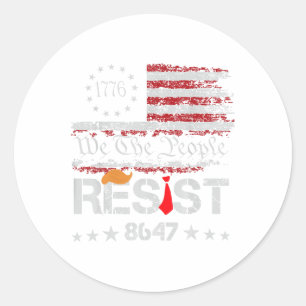 Resist Trump Protest Anti Political Us Flag We The Classic Round Sticker