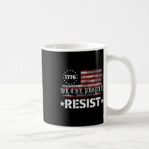 Resist Trump Protest Anti Political Us Flag We The Coffee Mug