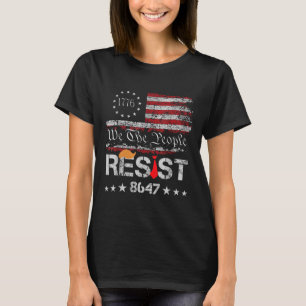 Resist Trump Protest Anti Political Us Flag We The T-Shirt