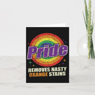Resist Trump Remove Nasty Orange Stains Lgbtq Prid Card