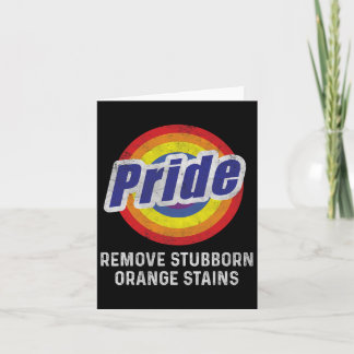 Resist Trump Remove Stubborn Orange Stains Pride M Card