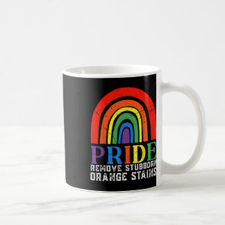 Resist Trump Remove Stubborn Orange Stains Pride M Coffee Mug