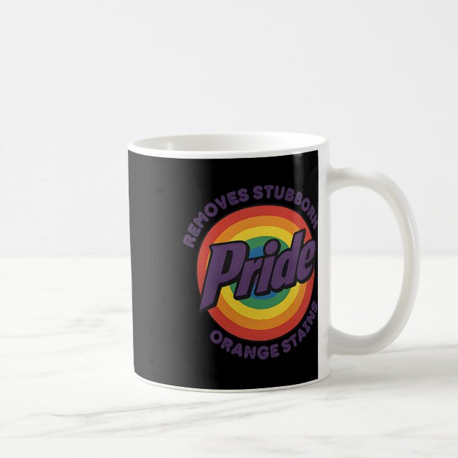 Resist Trump Remove Stubborn Orange Stains Pride M Coffee Mug (Right)