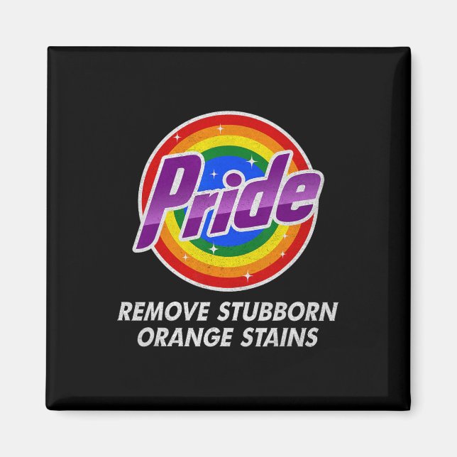 Resist Trump Remove Stubborn Orange Stains Pride M Magnet (Front)