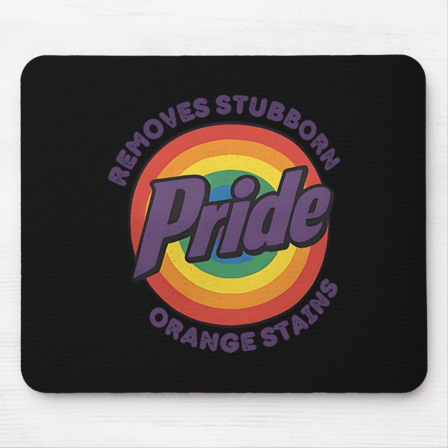 Resist Trump Remove Stubborn Orange Stains Pride M Mouse Pad (Front)