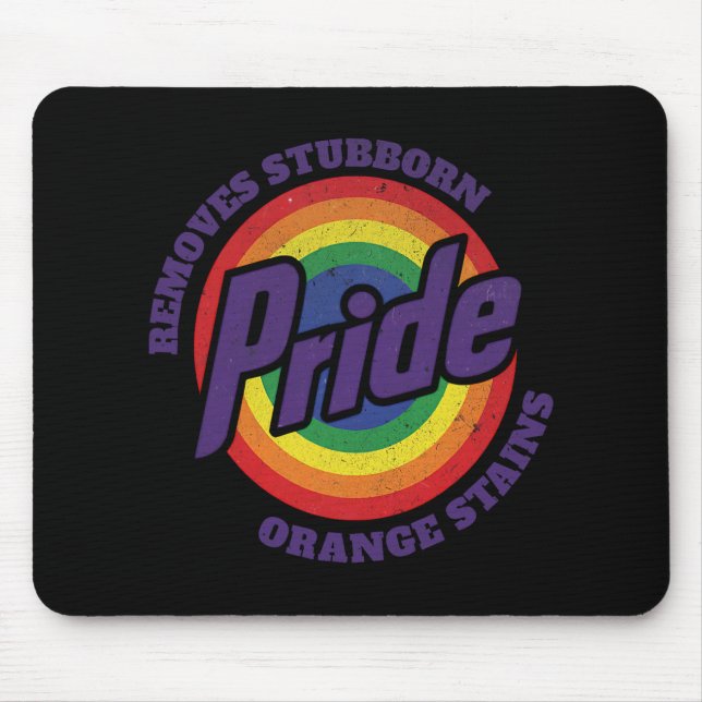 Resist Trump Remove Stubborn Orange Stains Pride M Mouse Pad (Front)