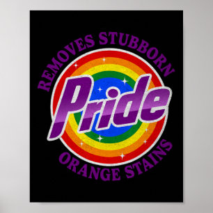 Resist Trump Remove Stubborn Orange Stains Pride M Poster
