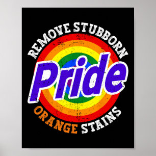 Resist Trump Remove Stubborn Orange Stains Pride M Poster
