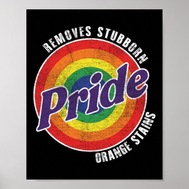 Resist Trump Remove Stubborn Orange Stains Pride M Poster (Front)
