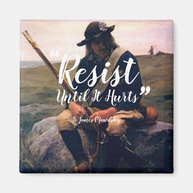 Resist Until It Hurts Magnet (Front)