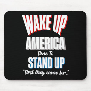 Resist Wake Up America Time To Stand First They Ca Mouse Pad
