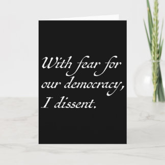Resist With Fear For Our Democracy I Dissent  Card