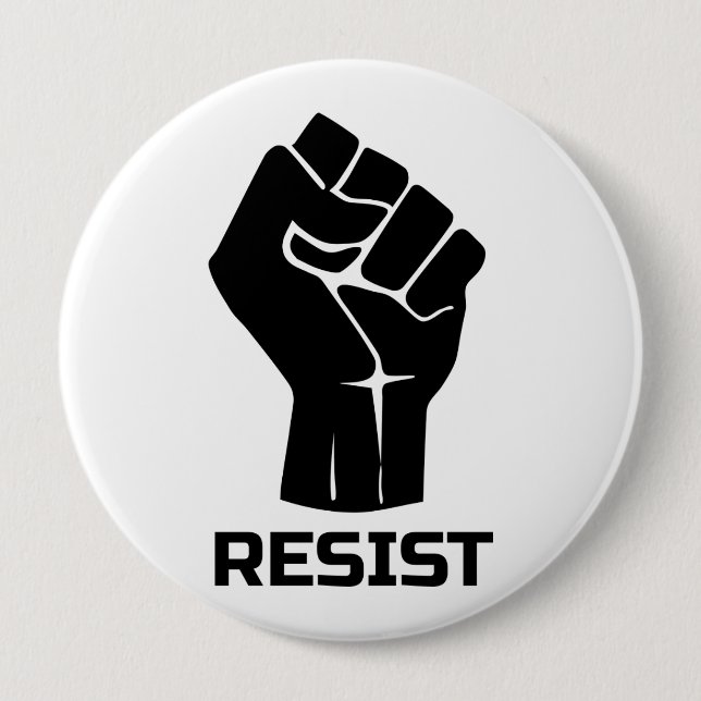 Resist with fist - in black 10 cm round badge (Front)
