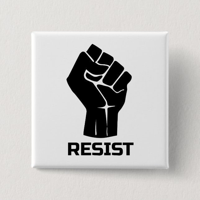 Resist with fist - in black 15 cm square badge (Front)
