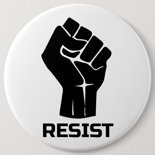 Resist with fist - in black 6 cm round badge (Front)