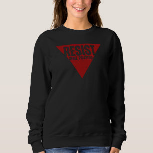 Resist word with inverted red triangle resistance  sweatshirt