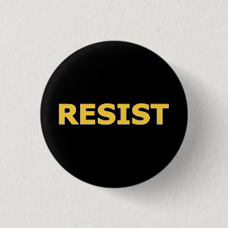 RESIST - Yellow on Black 3 Cm Round Badge