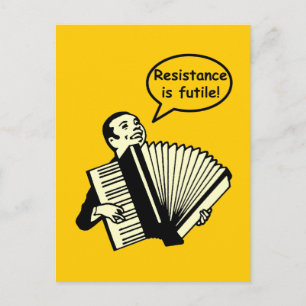 Resistance is futile! (Accordion) Postcard