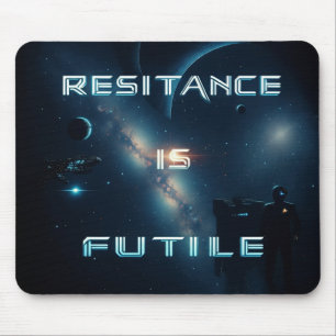 Resistance is Futile Mousepad