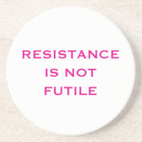 Resistance is NOT Futile