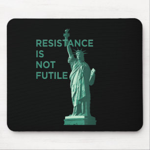Resistance Is Not Futile Graphic Mouse Pad
