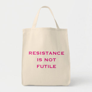 Resistance is NOT Futile Tote Bag