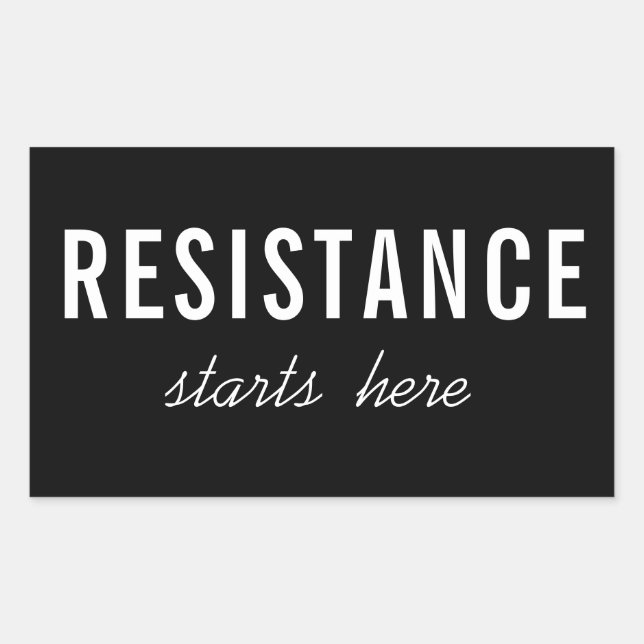 Resistance Starts Here – Political Protest Rectangular Sticker (Front)