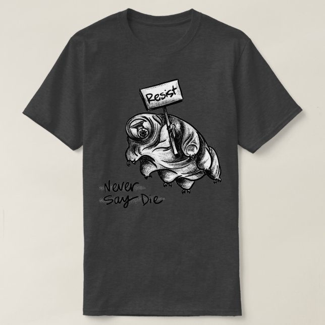 Resistance Tardigrade  T-Shirt (Design Front)