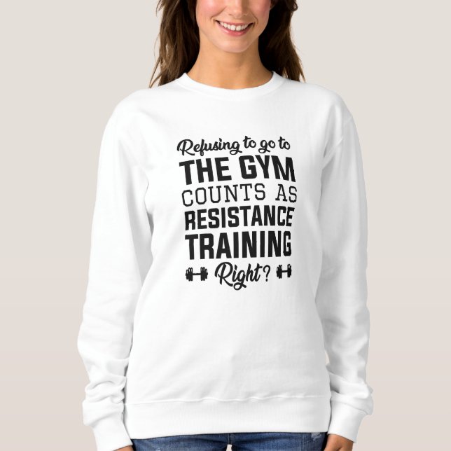 Resistance Training Sweatshirt (Front)