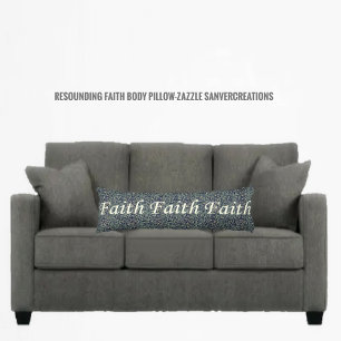 Resounding Faith Body Cushion