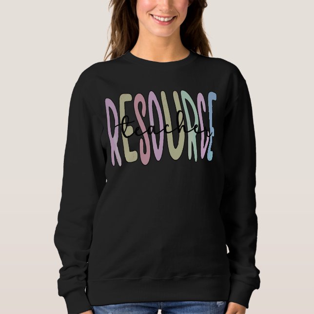 Resource Teacher Resource Teaching Sweatshirt (Front)